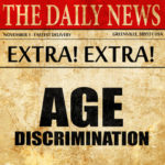Newspaper that reads age discrimination - Healthbridge Management Age Discrimination Case is evidence of that ongoing discrimination Newspaper that reads age discrimination - Healthbridge Management Age Discrimination Case is evidence of that ongoing discrimination