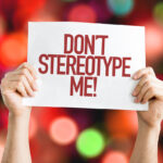 Dont Stereotype Me