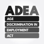 ADEA - Age Discrimination in Employment Act acronym, concept background